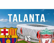 Liverpool vs Barcelona: Nairobi Set For Historic Football Showdown